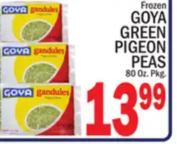 C Town GOYA GREEN PIGEON PEAS offer