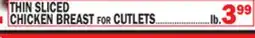 C Town THIN SLICED CHICKEN BREAST for CUTLETS offer