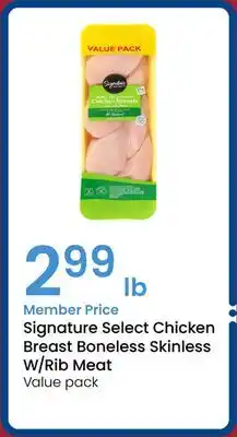 Albertsons Signature Select Chicken Breast Boneless Skinless W/Rib Meat offer