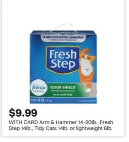 CVS Arm & Hammer 14-20lb., Fresh Step 14lb., Tidy Cats 14lb. or lightweight 6lb offer