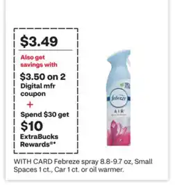 CVS Febreze spray 8.8-9.7 oz, Small Spaces 1 ct., Car 1 ct. or oil warmer offer