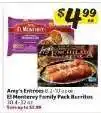Winn Dixie Amy's Entrées or El Monterey Family Pack Burritos offer