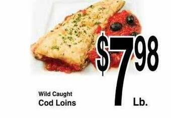 Super Saver Wild Caught Cod Loins offer