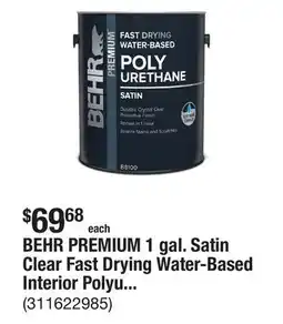 The Home Depot BEHR PREMIUM 1 gal. Satin Clear Fast Drying Water-Based Interior Polyurethane offer