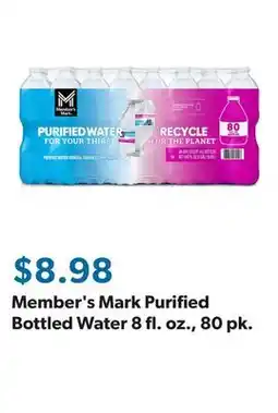 Sam's Club Member's Mark Purified Bottled Water 8 fl. oz., 80 pk offer