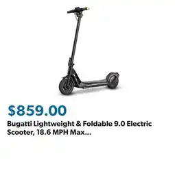 Sam's Club Bugatti Lightweight & Foldable 9.0 Electric Scooter, 18.6 MPH Max Speed offer