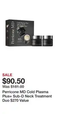 Nordstrom Perricone MD Cold Plasma Plus+ Sub-D Neck Treatment Duo $270 Value offer