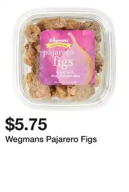 Wegmans Wegmans Pajarero Figs offer