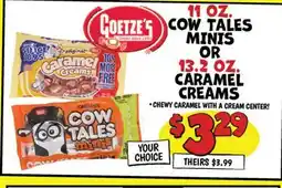 Ollie's 11 OZ. COW TALES MINIS OR 13.2 OZ., CARAMEL CREAMS offer