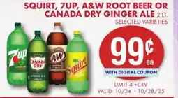 Smart & Final SQUIRT, 7UP, A & W ROOT BEER OR CANADA DRY GINGER ALE offer