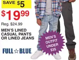 Dunham's Sports MEN'S LINED CASUAL PANTS OR LINED JEANS offer