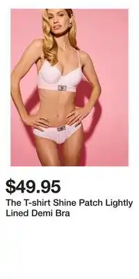 Victoria's Secret The T-shirt Shine Patch Lightly Lined Demi Bra offer