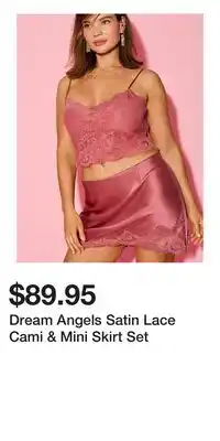 Victoria's Secret Dream Angels Satin Lace Cami & Mini Skirt Set offer