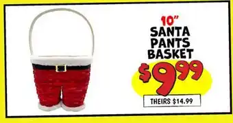 Ollie's 10 SANTA PANTS BASKET offer