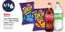 Family Dollar Coca-Cola Products 2 l**§ or Takis Tortilla Chips 8-9.9 oz offer