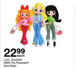 Target L.O.L. Surprise! OMG The Powerpuff Girls Dolls offer
