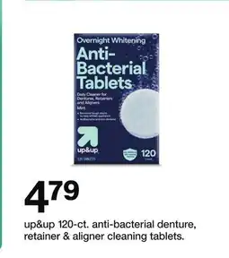 Target up & up 120-ct.anti bacterial denture retainer & aligner cleaning tablets offer
