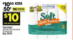 Dollar General True Living TM Soft Bath Tissue Unscented offer