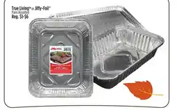 Dollar General True Living or Jiffy-Foil Pans offer