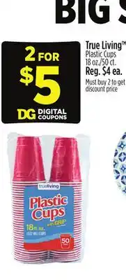 Dollar General True Living Plastic Cups offer