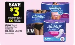 Dollar General Always Discreet Underwear or Pads offer
