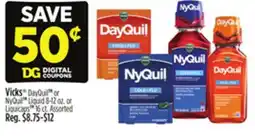 Dollar General Vicks DayQuil TM or NyQuil TM Liquid 8-12 oz. or Liquicaps 16 ct offer