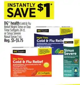 Dollar General DG health Cold & Flu Relief Night Time or Day Time Softgels 24 ct. or Sinus Severe Nasal Spray 1 oz offer