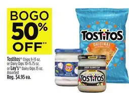 Dollar General Tostitos Chips 9-13 oz. or Dairy Dips 10-15.75 oz. or Lay's Dairy Dips 15 oz offer