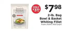ShopRite Bowl & Basket Whiting Fillet offer