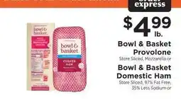 ShopRite Bowl & Basket Provolone or Domestic Ham offer