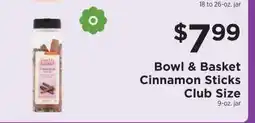 ShopRite Bowl & Basket Cinnamon Sticks Club Size offer