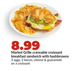 Hy-Vee Market Grille craveable croissant breakfast sandwich with hashbrowns offer