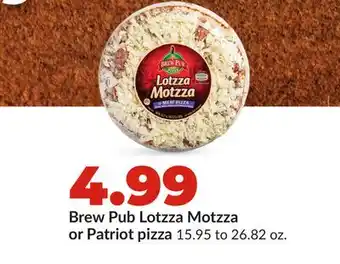 Hy-Vee Brew Pub Lotzza Motzza or Patriot pizza offer
