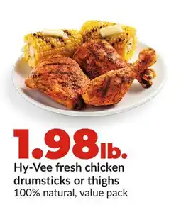 Hy-Vee Hy-Vee fresh chicken drumsticks or thighs offer