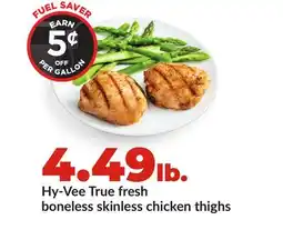 Hy-Vee Hy-Vee True fresh boneless skinless chicken thighs offer