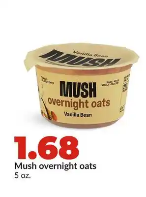 Hy-Vee Mush overnight oats offer