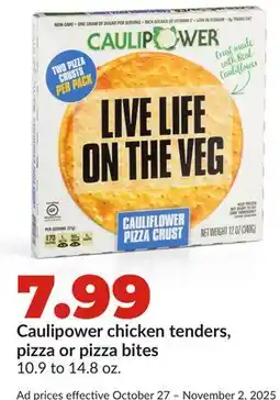 Hy-Vee Caulipower chicken tenders, pizza or pizza bites offer