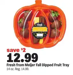 Meijer Meijer Fall Dipped Fruit Tray offer
