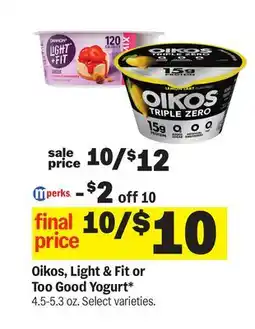 Meijer Oikos, Light & Fit or Too Good Yogurt offer