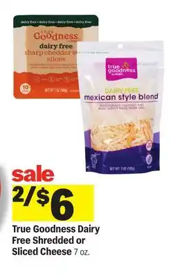 Meijer True Goodness Dairy Free Shredded or Sliced Cheese offer