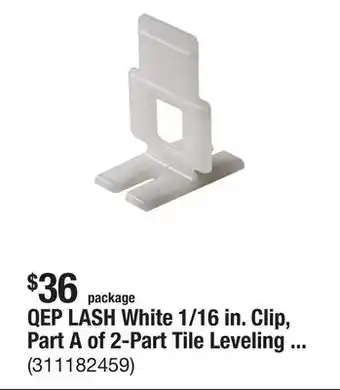 The Home Depot QEP LASH White 1/16 in. Clip, Part A of 2-Part Tile Leveling System 300-Pack offer