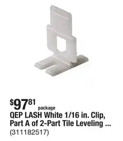 The Home Depot QEP LASH White 1/16 in. Clip, Part A of 2-Part Tile Leveling System 1,000-Pack offer
