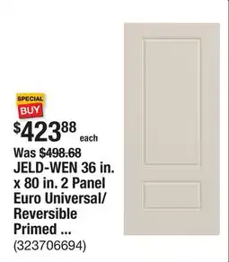 The Home Depot JELD-WEN 36 in. x 80 in. 2 Panel Euro Universal/Reversible Primed White Steel Front Door Slab offer