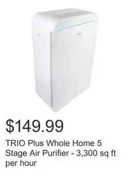 Costco TRIO Plus Whole Home 5 Stage Air Purifier - 3,300 sq ft per hour offer