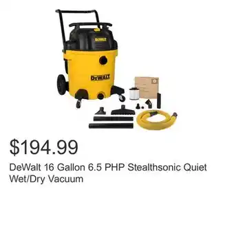 Costco DeWalt 16 Gallon 6.5 PHP Stealthsonic Quiet Wet/Dry Vacuum offer