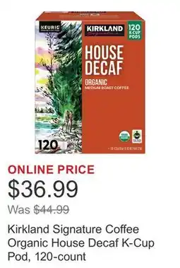 Costco Kirkland Signature Coffee Organic House Decaf K-Cup Pod, 120-count offer