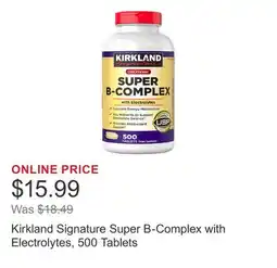 Costco Kirkland Signature Super B-Complex with Electrolytes, 500 Tablets offer