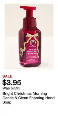 Bath & Body Works Bright Christmas Morning Gentle & Clean Foaming Hand Soap offer