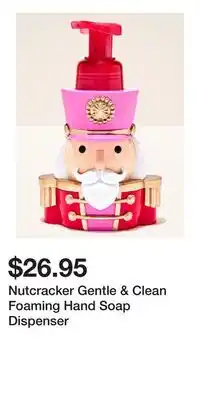 Bath & Body Works Nutcracker Gentle & Clean Foaming Hand Soap Dispenser offer