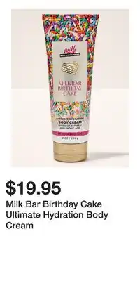 Bath & Body Works Milk Bar Birthday Cake Ultimate Hydration Body Cream offer